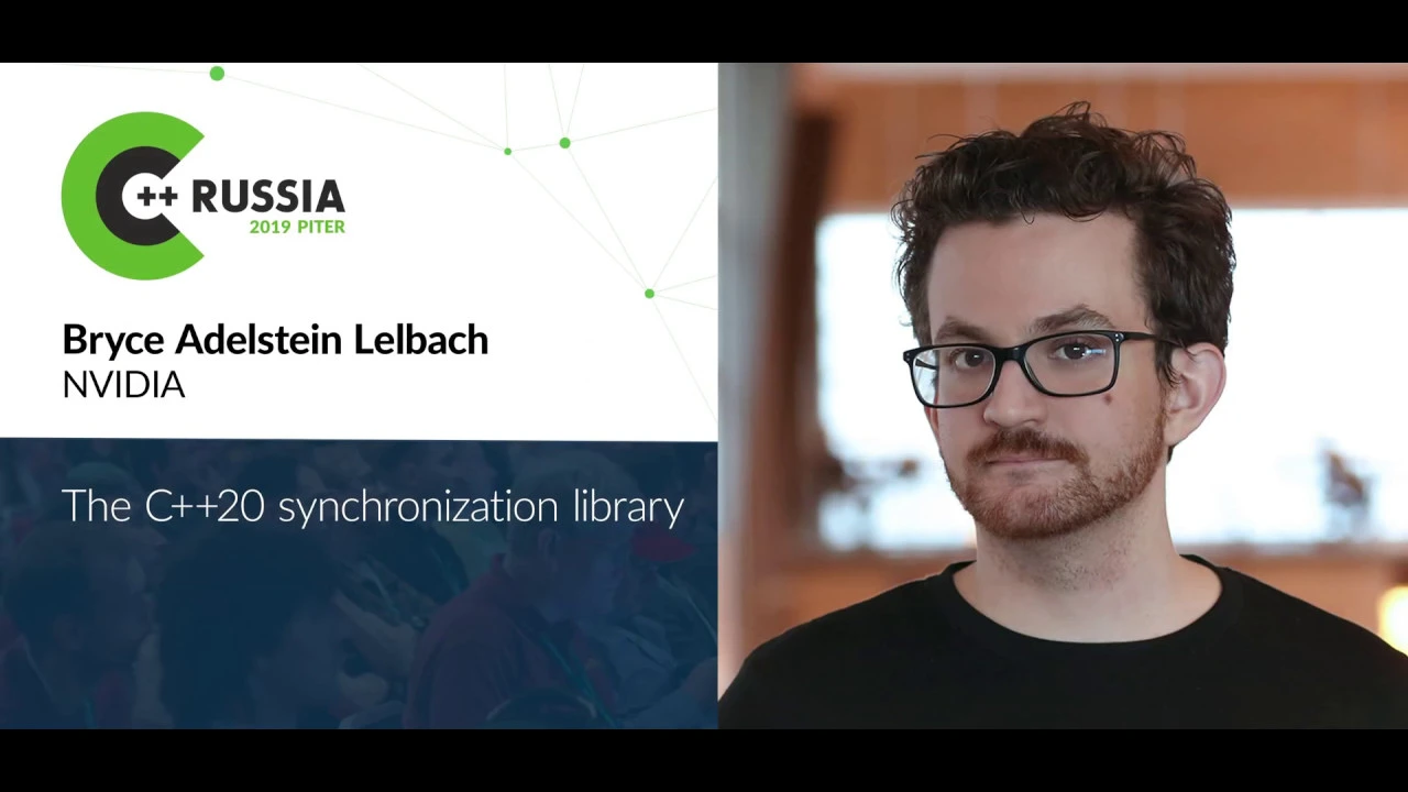 Bryce Adelstein Lelbach — The C++20 synchronization library