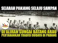 Download Lagu SEJARAH PANJANG SELAJU SAMPAN DI ALIRAN SUNGAI BATANG ARAU PERTAHANKAN TRADISI BUDAYA PADANG