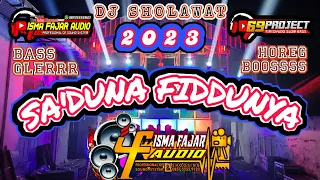 Download DJ SHOLAWAT SA'DUNA FIDDUNYA ISMA FAJAR AUDIO 69 Project BASS FULL GLERRR MP3