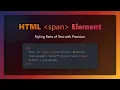 HTML span Element Styling Text Made Easy for Beginners