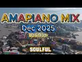 Lagu AMAPIANO MIX 2025 | 11 DEC | Latest Amapiano  (2025 Amapiano / 3 step) BY SLASH NICESA/2026