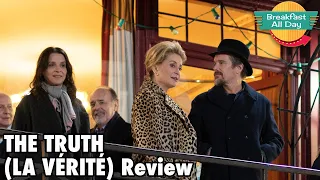 The Truth La Verite movie review - Breakfast All Day