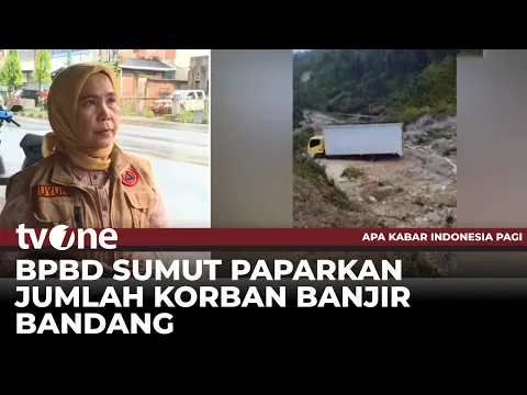 12 Kabupaten/Kota di Sumut Alami Banjir Bandang, 29 Warga Tewas