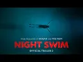 Night Swim Trailer 2