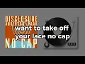 Disclosure & Anderson .Paak - NO CAP (Lyrics)