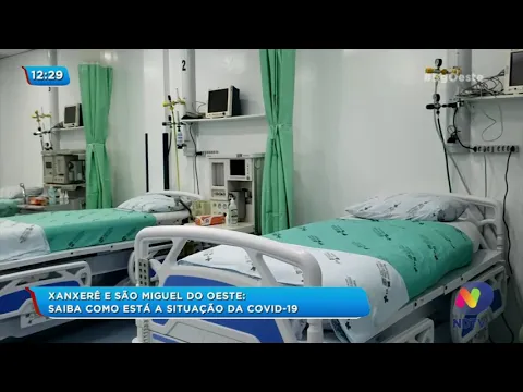 Xanxerê e São Miguel do Oeste: saiba como está a situação da Covid-19