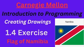 CM Intro to Programming Lesson 4 Exercise Flag of Namibia