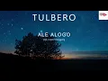 ALE ALOGO - BY TULBERO ( Official Audio Lyric )
