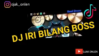 Download DJ IRI BILANG BOSS TIK TOK VIRAL -  REAL DRUM COVER | OJAK ONLEN MP3