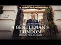Download Lagu A Gentleman's London, Episode Ten: Dunhill