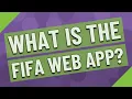 What is the FIFA Web App