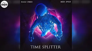 dlala chass feat woza spice time splitter