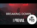 I Prevail - Breaking Down