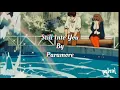Still Into You | Paramore | Aesthetic Lyrics