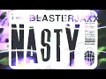Nasty - 3 Are Legend & Blasterjaxx [OFFICIAL VISUALIZER]
