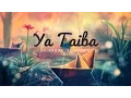 Download Lagu Ya Tayba Beautiful Nasheed with English subtitles