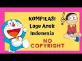 Lagu Lagu Anak-anak Indonesia No Copyright (Bebas Hak Cipta)