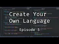 Create a Programming Language - Episode 5 Punctuators Identifiers Strings and Characters