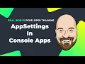 Accessing AppSettings in Console Apps Including Secrets json