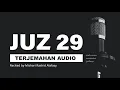 Download Lagu JUZ 29 Al Quran Terjemahan Audio Bahasa Indonesia | Mishary Bin Rashid AlAfasy