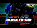 Download Lagu DJ TRAP CLOSE TO YOU // JINGLE PINDANG BALAP AUDIO
