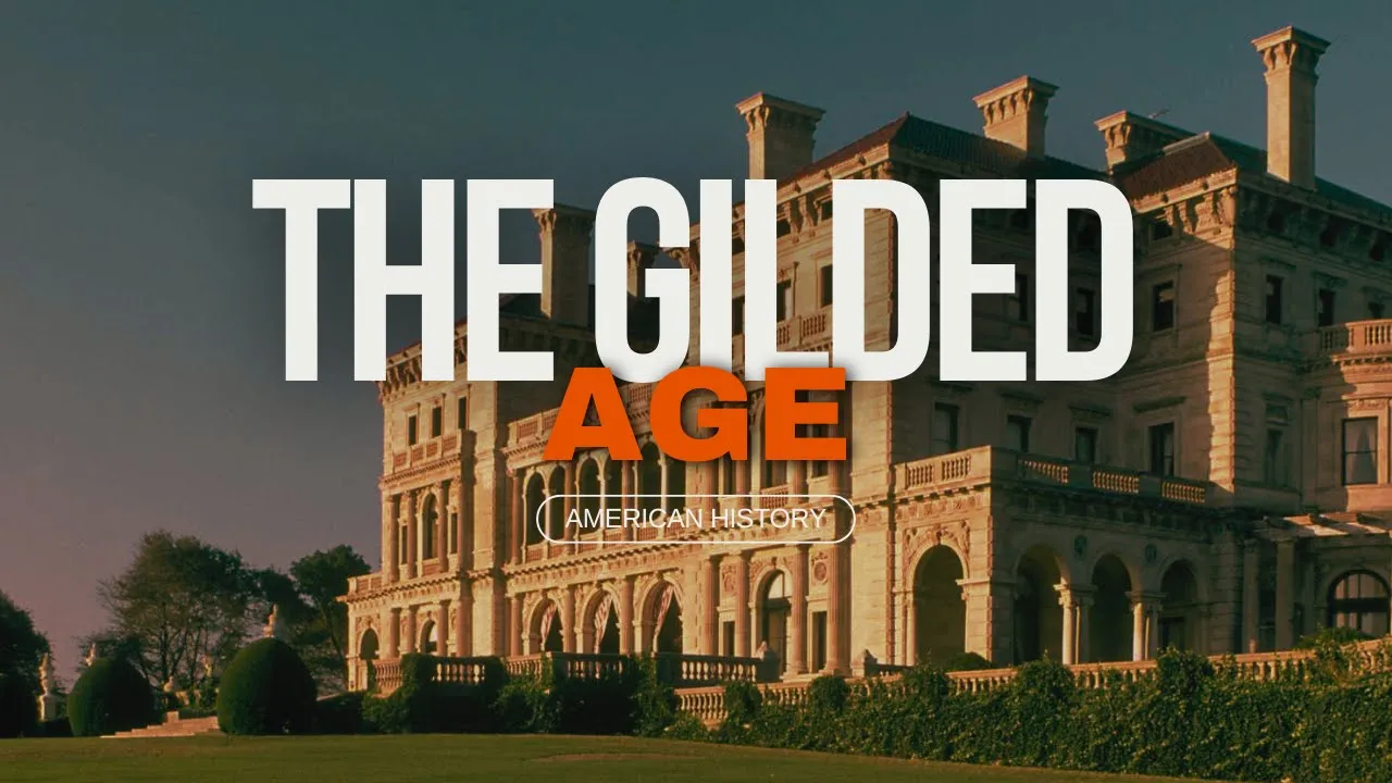 Gilded Age In Depth: The Socioeconomic Causes and Effects