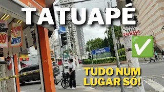 O bairro mais completo de SP Tatuape tem TUDO