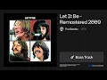 Let It Be - Remastered 2009 — The Beatles (Bass Only)