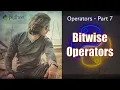 Python Operators - Part 7 Bitwise Operators Abhinav Tonk