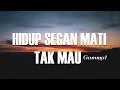 Download Lagu Gamma1 - Hidup Segan Mati Tak Mau | Lagu Lirik