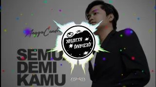 Download DJ SEMUA DEMI KAMU - ANGGA CANDRA REMIX TERBARU || LAGI VIRALL 2019 MP3
