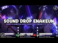 DJ DROP BBHC ENAKEUN SOUND JJ MENGKANE COCOK BUAT DI MOBIL FULL BASS VIRAL TIKTOK TERBARU 2025 🎧