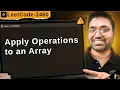 2460 Apply Operations to an Array leetcode daily challenge faang shashcode