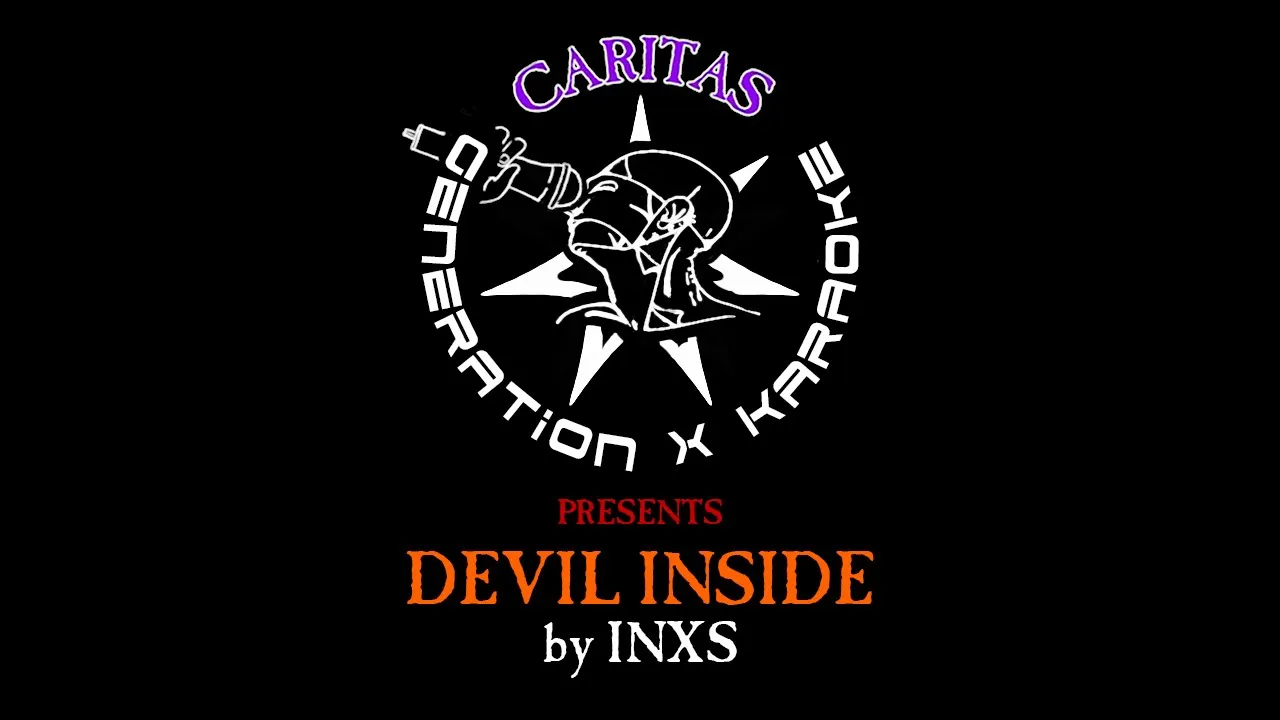 INXS - Devil Inside - Karaoke Instrumental w. Lyrics - Caritas Alternative Karaoke INXS - Devil Inside - Karaoke Instrumental w. Lyrics - Caritas Alternative Karaoke