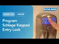 How To Program a Schlage Keypad Entry Lock Flex Lock FE595