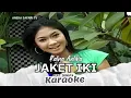 Download Lagu Ratna Antika jaket Iki karaoke 