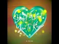 She'd Want You to Know (feat. Anonymous)