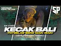 Download Lagu DJ TRAP KECAK BALI SPESIAL ATRAKSI PANGGUNG KEHORMATAN  - PATBELAS SENG MAIN MAIN - BY SAMID PROJECT