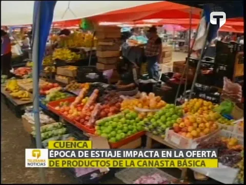 Época de estiaje impacta en la oferta de productos de la canasta básica