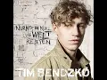 Tim Bendzko - Nur Noch Kurz Die Welt Retten