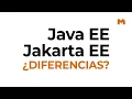 Jakarta EE y Java EE que diferencia hay