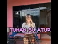 Download Lagu Dansa Fox - TUHAN SU ATUR Cover Aprilia Bengu