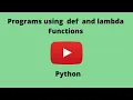 Programs using both deffunction and lambdafunction largest square number let s learn coding with me