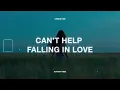 Kacey Musgraves - Can't Help Falling in Love (Lyrics)