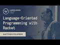 Lambda World 2019 - Language-Oriented Programming with Racket