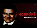 Internet Horrors and Mysteries 9