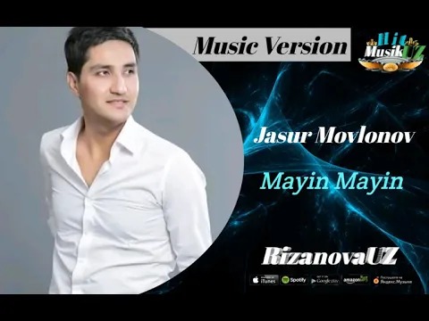 Download MP3 Жасурбек Мовлонов майин майин Jasurbek Mavlonov Mayin Mayin music version HD mp3