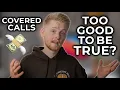 If Covered Calls Are so Great Why Doesn t Everybody Use Them