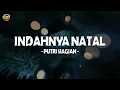 Lagu Indahnya Natal - Putri Siagian (Lirik) lagu Natal Terbaru 2024