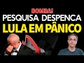 Lagu BOMBA PARA LULA - Pesquisa cai como uma BOMBA para o governo e assusta LULA